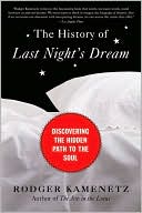 History of Last Night's Dream: Discovering the Hidden Path to the Soul