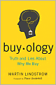 Buyology: Truth and Lies about Why We Buy