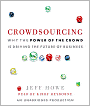 Crowdsourcing: Why the Power of the Crowd is Driving the Future of Business