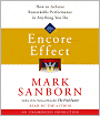 Encore Effect: How to Achieve Remarkable Performance in Anything You Do
