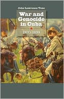 War and Genocide in Cuba, 1895-1898