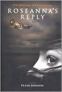 Roseanna's Reply: P51 Mustang WW II Adventure
