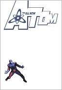 All New Atom, Volume 1: The Hunt for Ray Palmer