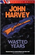 Wasted Years: The 5th Charles Resnick Mystery