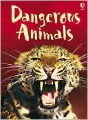 Dangerous Animals (Usborne Beginners Series Level 1)