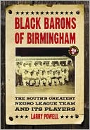 download Black Barons of Birmingham : The South's Greatest Negro League Team and Its Players book