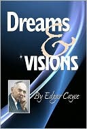 Dreams and Visions