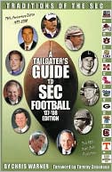A Tailgater's Guide to SEC Football '07-'08 Edition