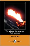 download The Miracle Mongers And Their Methods book