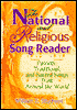 National and Religious Song Reader : Patriotic, Traditional, and Sacred Songs from around the World