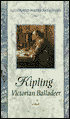 Kipling: Victorian Balladeer