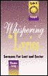 Whispering the Lyrics: Sermons for Lent, Easter: Cycle A Gospel Texts