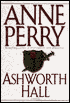 Ashworth Hall (Thomas and Charlotte Pitt Series #17)