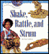 Shake, Rattle and Strum