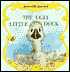 The Ugly Little Duck