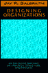 Designing Organizations: An Executive Briefing on Strategy, Structure, and Process