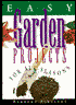 Easy Garden Projects for All Seasons