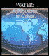 Water: A Resource in Crisis