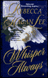 Whisper Always