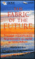 The Fabric of the Future: Women Visionaries Illuminate the Path to Tomorrow (4 Cassettes)