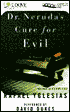Dr. Neruda's Cure for Evil