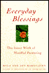 Everyday Blessings: The Inner Work of Mindful Parenting