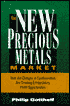 The New Precious Metals Market: How the Changes in Fundamentals Are Creating Extraordinary Profit Opportunities