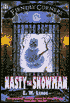 Nasty the Snowman