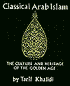 Classical Arab Islam: The Culture and Heritage of the Golden Age
