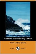 The Poems Of Adam Lindsay Gordon