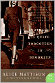 Nothing is Quite Forgotten in Brooklyn