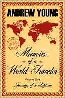 Memoirs of a World Traveler: Journeys of a Lifetime