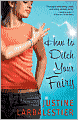 How to Ditch Your Fairy