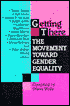Getting There: The Movement Towards Gender Equality