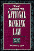 The Guide to National Banking Law