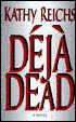 Deja Dead (Temperance Brennan Series #1)