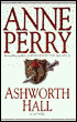 Ashworth Hall (Thomas and Charlotte Pitt Series #17)
