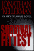 Survival of the Fittest (Alex Delaware Series #12)