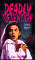Deadly Detention