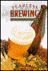 Fearless Brewing: The Beer Maker's Bible