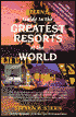 Stern's Guide to the Greatest Resorts of the World