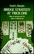 Bridge Strategy at Trick One