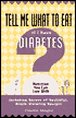 Tell Me What to Eat if I Have Diabetes