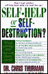 Self-Help or Self-Destruction?