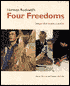 Norman Rockwells Four Freedoms: Images That Inspired a Nation