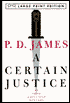 A Certain Justice (Adam Dalgliesh Series #10)