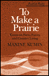 To Make a Prairie: Essays on Poets, Poetry, and Country Living