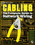 Cabling: The Complete Guide to Network Wiring