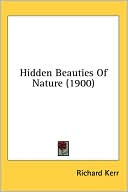 Hidden Beauties of Nature