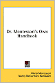 Dr. Montessori's Own Handbook